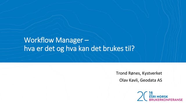 Workflow manager – hva er det og hva kan det brukes til - BK2016