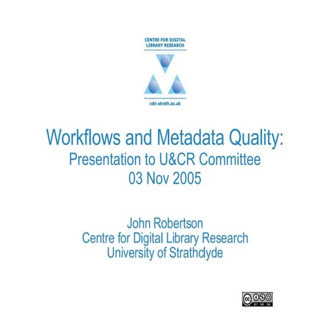 Workflows and Metadata Quality