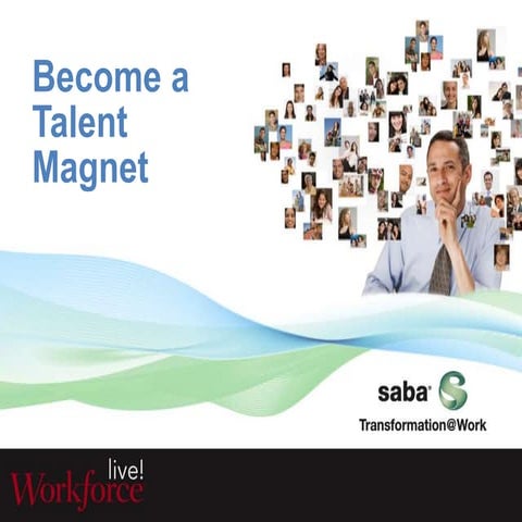 Workforce 2014 Saba Becomes a Talent Magnet