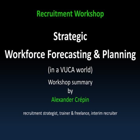 Workforce forecasting & planning Introduction for recruiters - Workshop summary