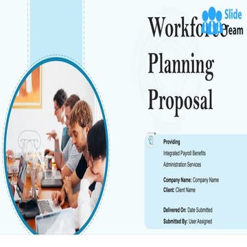 Workforce Planning Proposal PowerPoint Presentation Slides