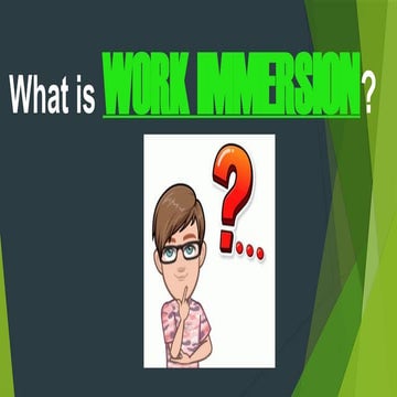workimmersion ppt.pptxmvnhfhoglrjpgerhhhdh