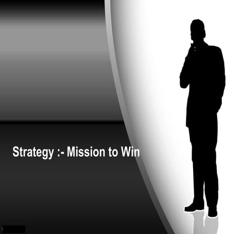 Strategy- Mission to Win