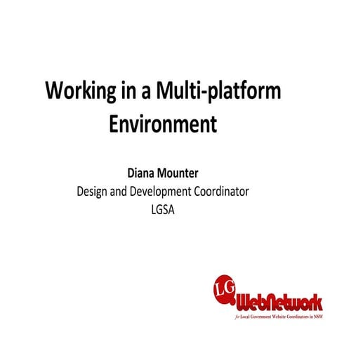 Working in a Multi-Platform Environment