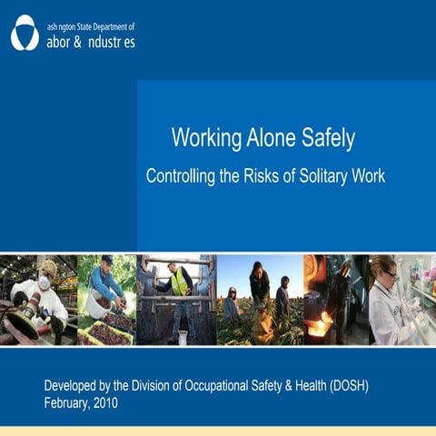 Working Alone Safely: Controlling the Risks of Solitary Work