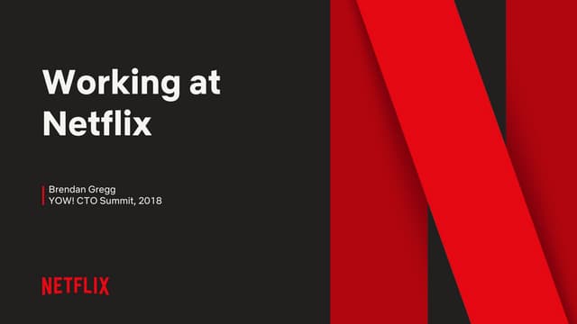 YOW2018 CTO Summit: Working at netflix