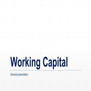 Working Capital - A General Presentation