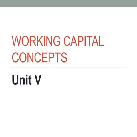 Working Capital concepts, .pptx SARBANI MOHANTY