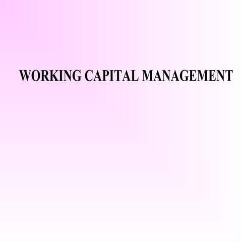 Working Capital Management