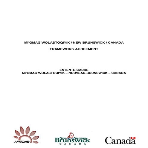 Working Copy of the Mi'kmag/Wolastoqiyik, New Brunswick, Canada Framework Agr...