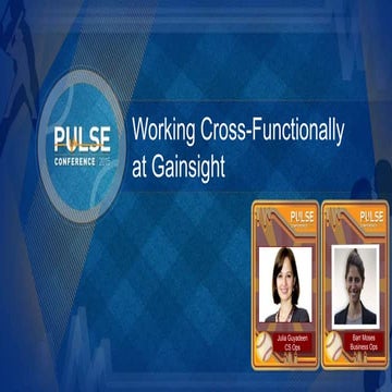 Working Cross-Functionally at Gainsight