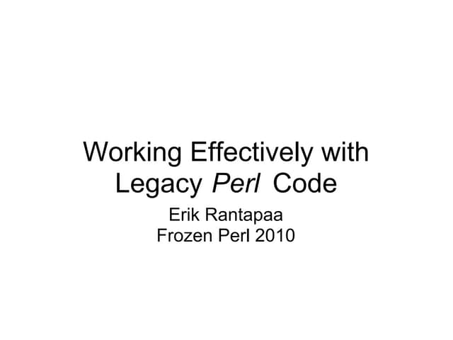 Working Effectively With Legacy Perl Code