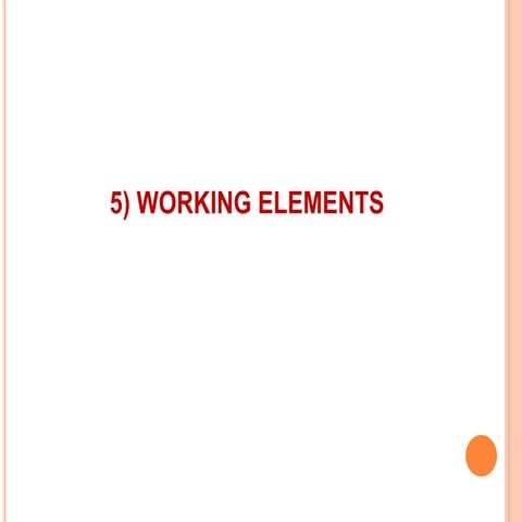 Working elements of Pneumatic System with Circuits, Safety, Installation