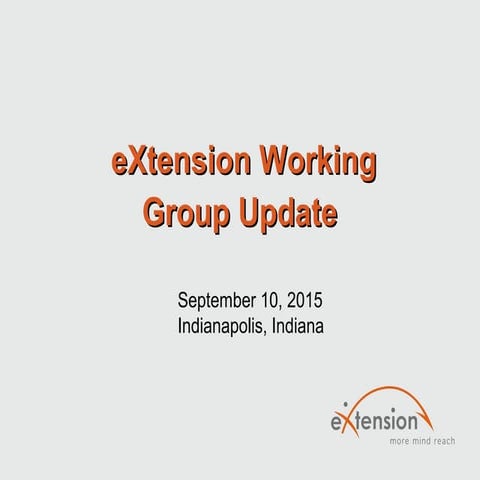 eXtension Working Group Update