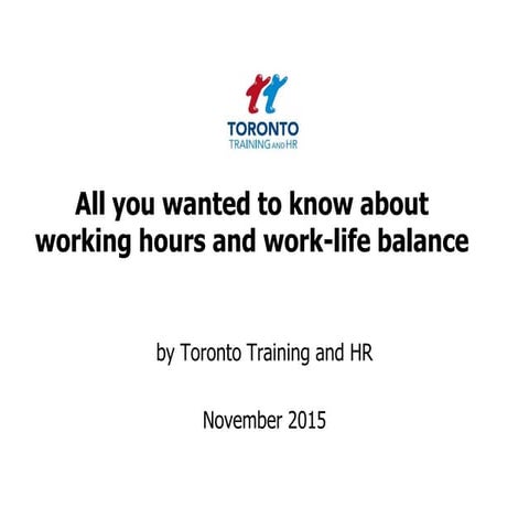 Working hours and work life balance November 2015