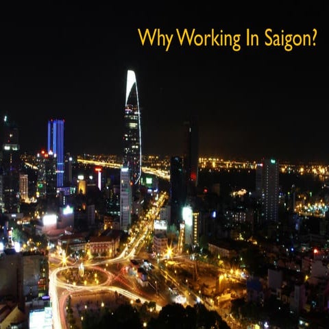 Why #Working in #Saigon?