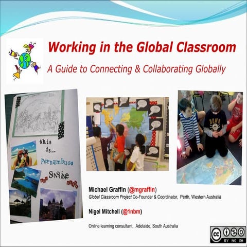 Working in the Global Classroom: A Guide to Connecting & Collaborating Globally (#ACEC2012)