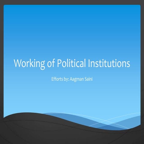 Working of political institutuions