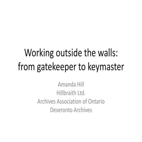 Working outside the walls: from gatekeeper to keymaster