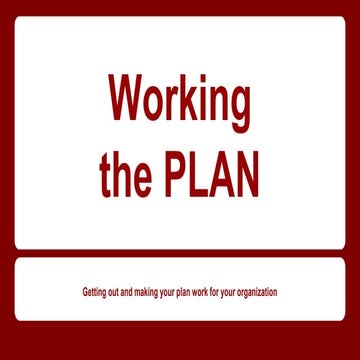 Working the plan