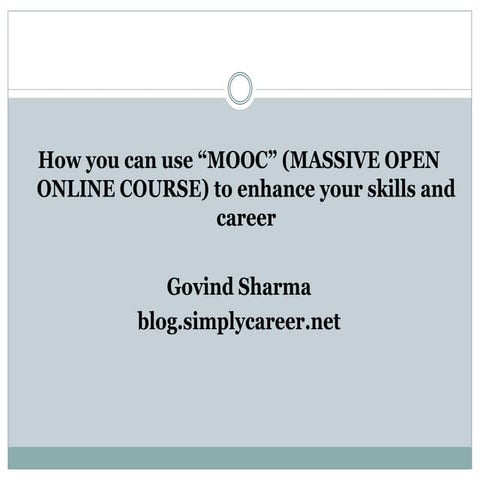How MOOCs help to enhance your skill and career