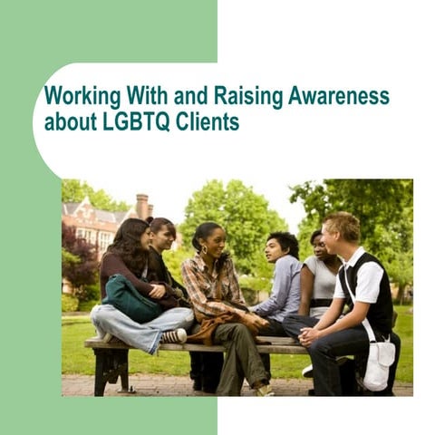 2010 HOME Conference - Working with and raising awareness about lgbtq clients