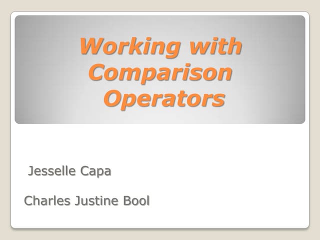 Working with comparison operators