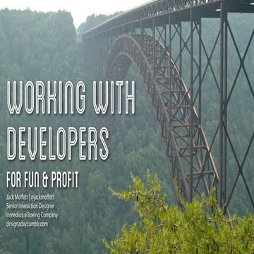 Working with Developers for Fun and Profit