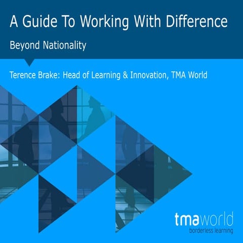 TMA World Viewpoint 30: A Guide To Working With Difference