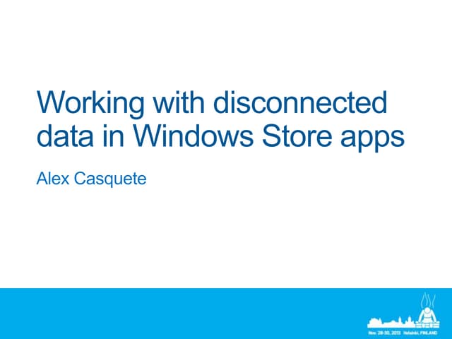 Working with disconnected data in Windows Store apps