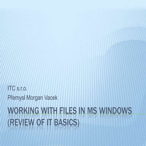 Working with Files | PPTX