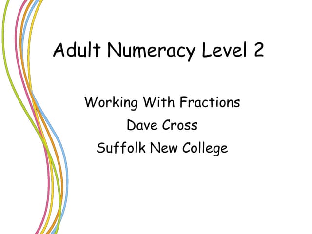 Working with fractions  at L2