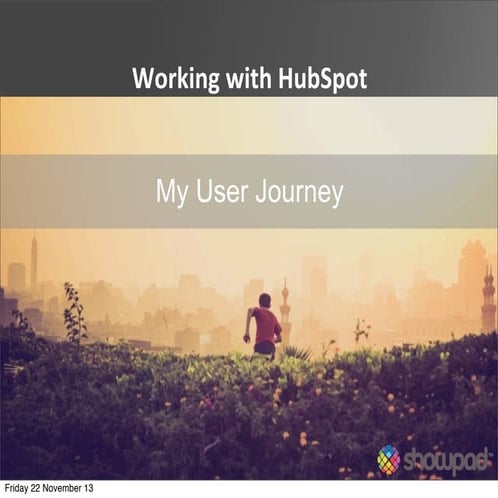 Working with HubSpot - My user journey