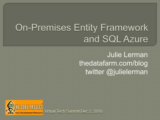 Working With Sql Azure from Entity Framework On-Premises (Julia Lerman)