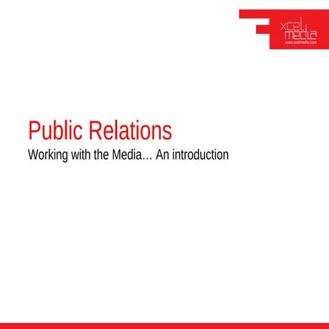Working With The Media… An Introduction