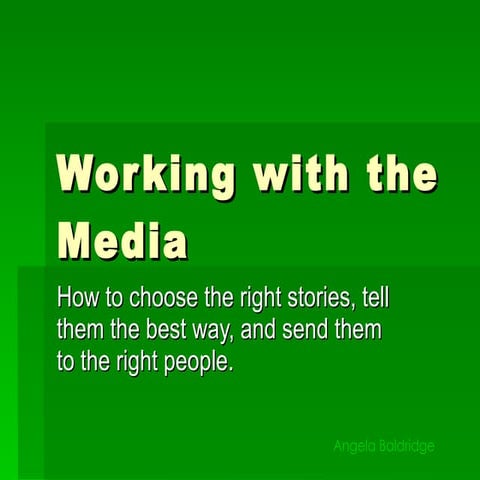 Working With The Media By Angela Baldridge
