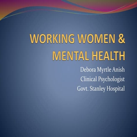 WORKING WOMEN _ MENTAL HEALTH.pptx