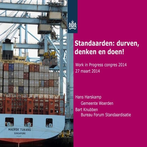 Workinprogress standaarden durven, denken, doen | PPT
