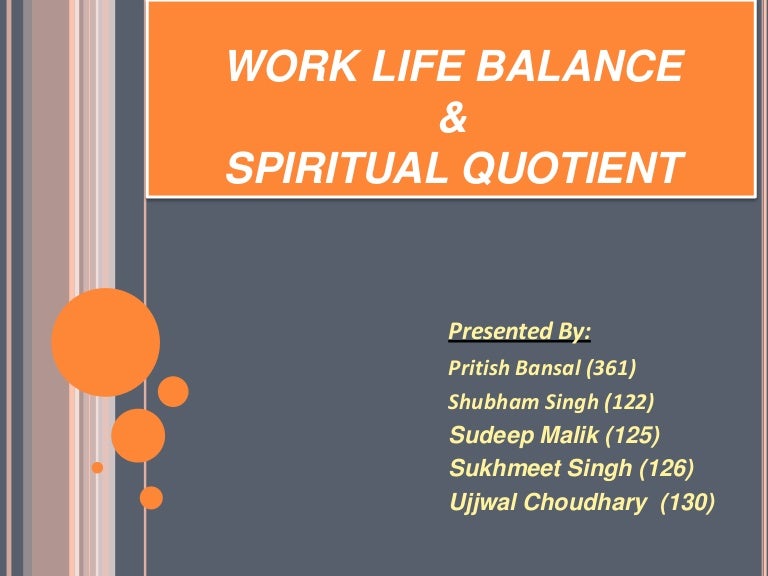 Work Life Balance And Spiritual Quotient