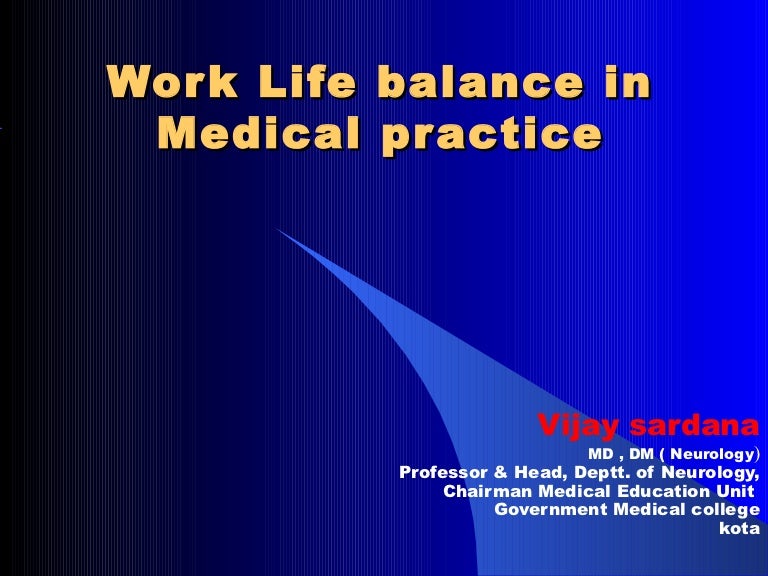 Work life balance in medical practice
