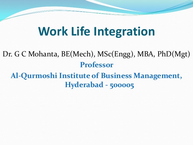 Work life integration
