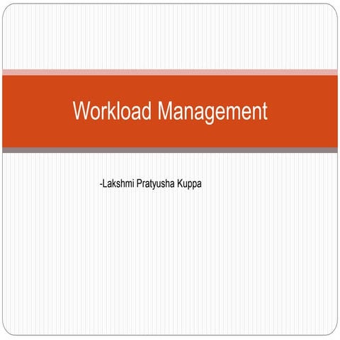Workload management
