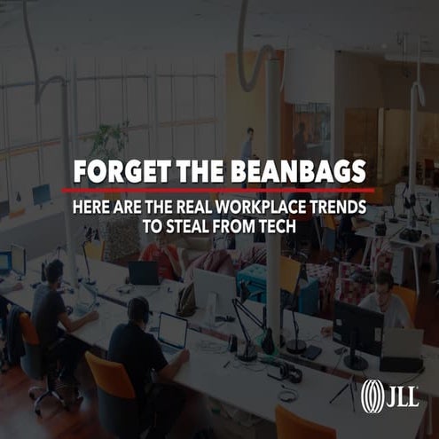 The real workplace trends to steal from tech 