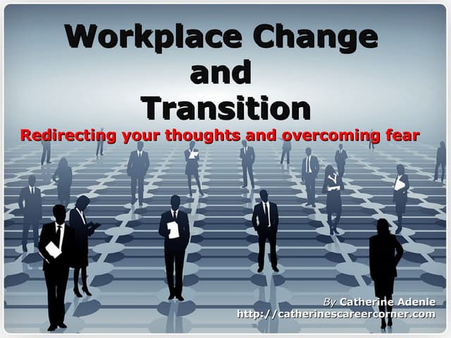 Workplace Change and Transition by Catherine Adenle
