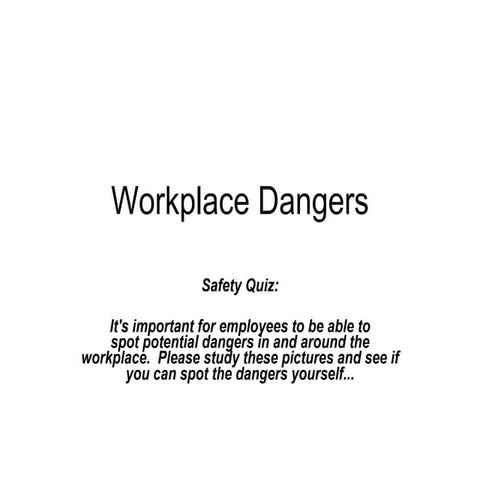 Workplace Dangers