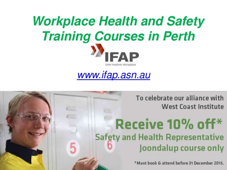 Workplace Health and Safety Training Courses in Perth www.ifap.asn.…