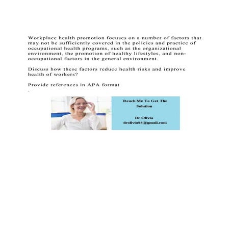 Workplace health promotion focuses on a number of factors that m.docx