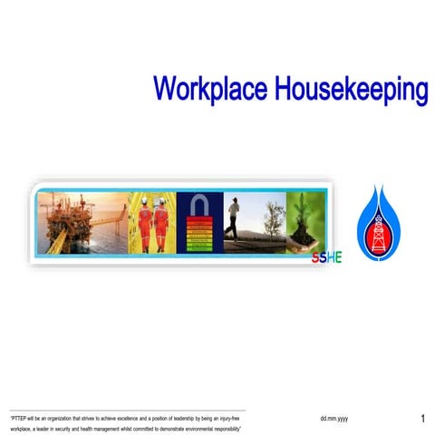 Workplace housekeeping
