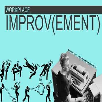 Workplace Improv(ement)