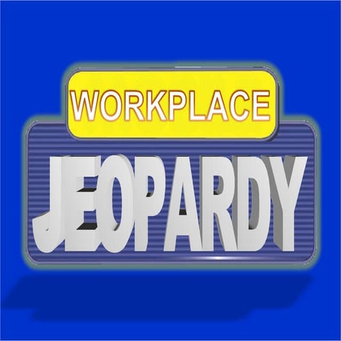 Workplace jeopardy